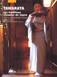 Tawaraya. Les Traditions Vivantes Du Japon
