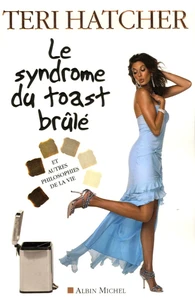 Le syndrome du toast brûlé