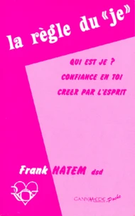 La règle du "Je"