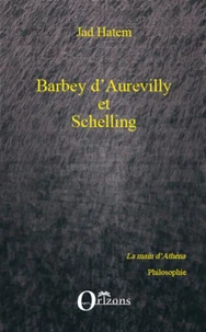 Barbey d'Aurevilly et Schelling