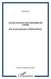 Le sauveur et les viscères de l'être