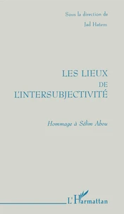 Les lieux de l'intersubjectivité