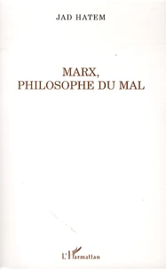 Marx, philosophe du mal