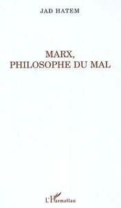 Marx, philosophe du mal