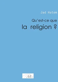 Qu'est-ce que la religion ?