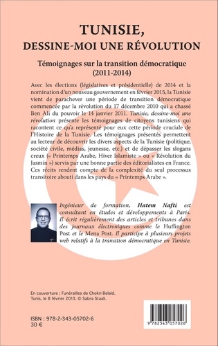 Tunisie, dessine-moi une révolution. Témoignages sur la transition démocratique (2011-2014)
