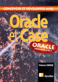 CONCEVOIR ET DEVELOPPER AVEC ORACLE ET CASE. Oracle versions 6 et 7.pdf
