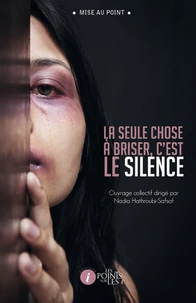 La seule chose à briser, c'est le silence