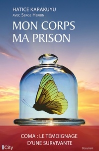 Hatice Karakuyu - Mon corps, ma prison.