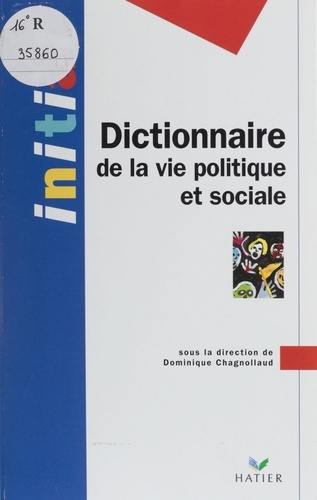 Dictionnaire de la vie politique et sociale