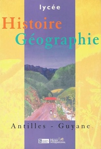  Hatier - Histoire-Géographie Lycée Antilles et Guyane.