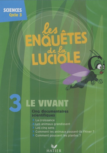  Hatier - Le vivant - Sciences cycle 3. 1 DVD