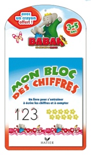 Mon blocs des chiffres Babar, les aventures de Badou (3 - 5 ans) - Avec un crayon offert.pdf
