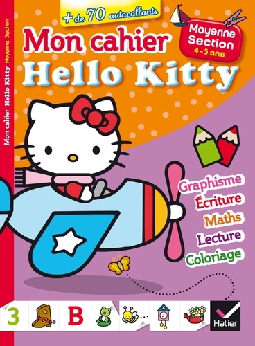  Hatier - Mon cahier Hello Kitty - Moyenne section 4-5 ans.