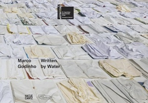  Hatje Cantz - Marco Godinho : Written by Water.