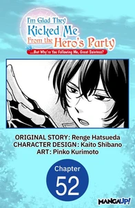 I'm Glad They Kicked Me From The Hero's Party... But Why're you following me, Great Saintess? #052