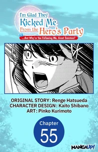 I'm Glad They Kicked Me From The Hero's Party... But Why're you following me, Great Saintess? #055