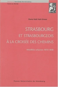 Strasbourg et strasbourgeois à la croisée des chemins