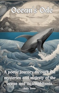 Lire des livres gratuits en ligne sans téléchargement Ocean's Ode 9798227685391 par Hatty Jones  (Litterature Francaise)