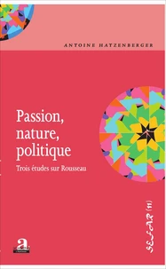 Passion, nature, politique