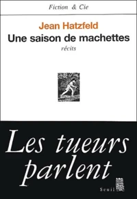 Une saison de machettes