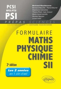 Formulaire PCSI-MPSI-PTSI PSI, mathématiques, physique-chimie, SII
