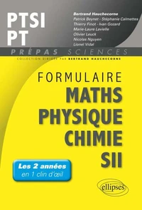 Formulaire PTSI/PT Mathématiques Physique-Chimie SII