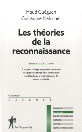 Haud Guéguen et Guillaume Malochet - Les théories de la reconnaissance.