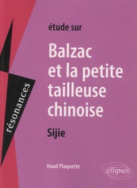 Haud Plaquette - Etude sur Balzac et la petite tailleuse chinoise, Sijie.
