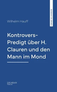 Kontrovers-Predigt über H. Clauren und den Mann im Mond