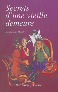 Secrets d'une vieille demeure