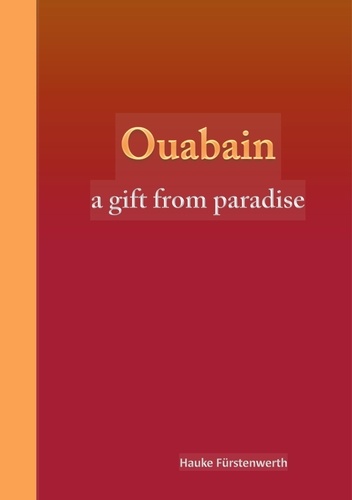 Ouabain. a gift from paradise
