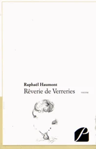 Rêverie de verreries