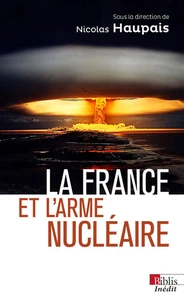 La France et l'arme nucléaire au XXIè siècle