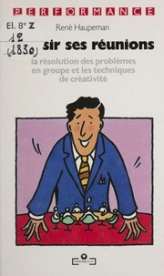 Réussir ses réunions