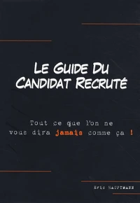 Le guide du candidat recruté