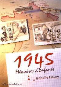 1945, mémoires d'enfants