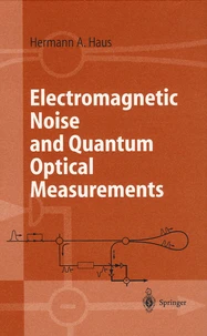 Electromagnetic Noise and Quantum Optical Measurements