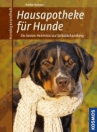Hausapotheke für Hunde - Die besten Heilmittel zur Selbstbehandlung.