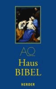 Hausbibel - Die Heilige Schrift des Alten und Neuen Bundes. Vollständige Ausgabe.