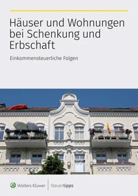 Häuser und Wohnungen bei Schenkung und Erbschaft