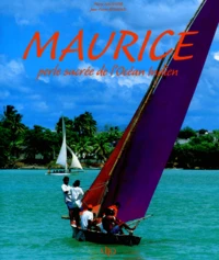 Maurice. Perle Sucree De L'Ocean Indien