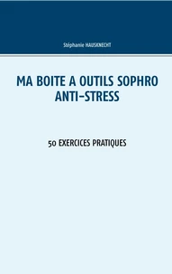 Ma boîte à outils sophro anti-stress