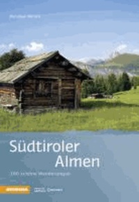 Hauspaul Menara - Südtiroler Almen - 100 schöne Wanderungen.