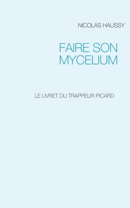 Faire son mycelium