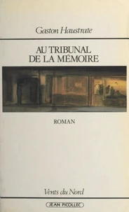 Au tribunal de la mémoire