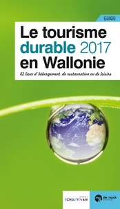  Haute Ecole Robert Schuman - Le tourisme durable en Wallonie.
