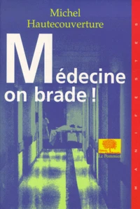 Medecine, On Brade !