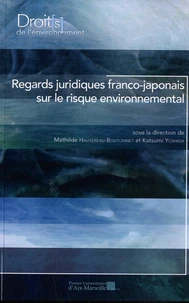 Regards juridiques franco-japonais sur le risque environnemental