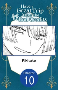 Have a Great Trip After the End Credits #010